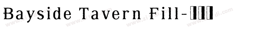 Bayside Tavern Fill字体转换